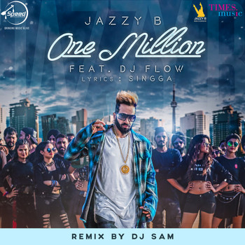 Jazzy B - One Million (Remix)