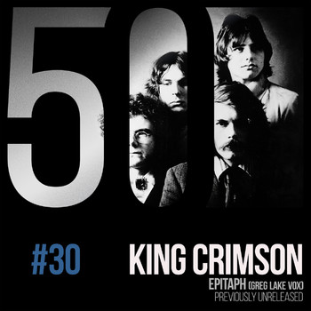 King Crimson - Epitaph (Greg Lake Vox) [KC50, Vol 30]