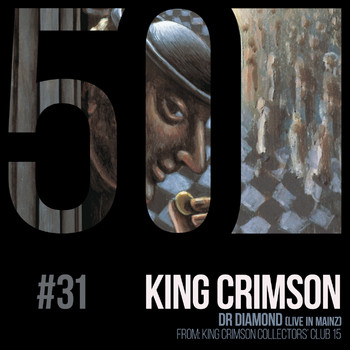 King Crimson - Dr. Diamond (KC50, Vol. 31) (Live in Mainz)