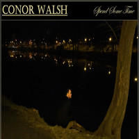 Conor Walsh - Spend Some Time