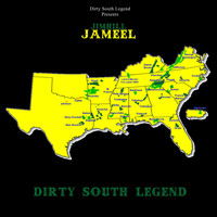 JimHill Jameel - Dirty South Legend