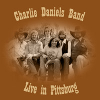 Charlie Daniels Band - Live in Pittsburg (Live)