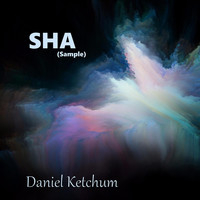 Daniel Ketchum - Sha