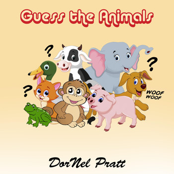 DorNel Pratt - Guess the Animals