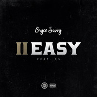 Bryce Savoy - II Easy (feat. C5) (Explicit)