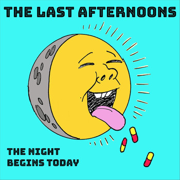 The Last Afternoons - The Night Begins Today