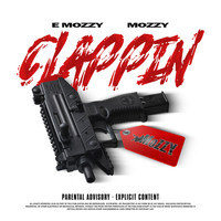 E Mozzy - Clappin (feat. Mozzy) (Explicit)