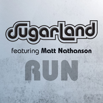 Sugarland - Run (Sugarland Version)
