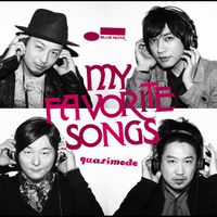 Quasimode - My Favorite Songs
