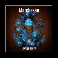 Marchesan - Up The River