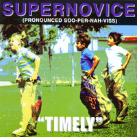 Supernovice - Timely