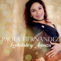 Paola Hernandez - Levantate Y Avanza