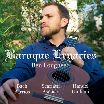 Ben Lougheed - Baroque Legacies