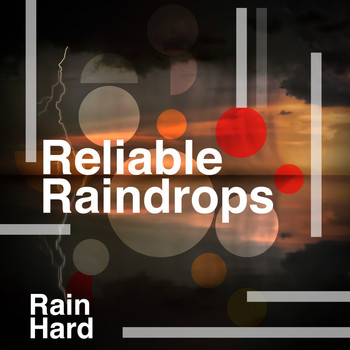 Rain Hard - Reliable Raindrops