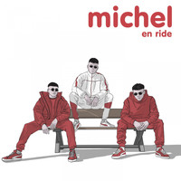 Michel - Michel en ride (Explicit)