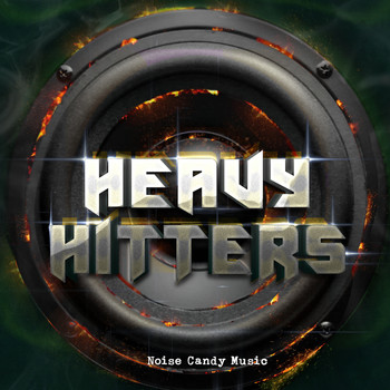 Noise Candy Music - Heavy Hitters 