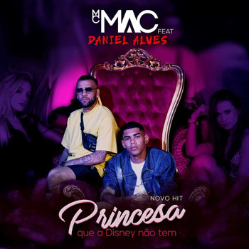 MC Mac - Princesa Que a Disney Não Tem