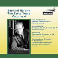 Bernard Haitink - Bernard Haitink: The Early Years (Vol. 4)
