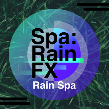 Rain Spa - Spa: Rain FX
