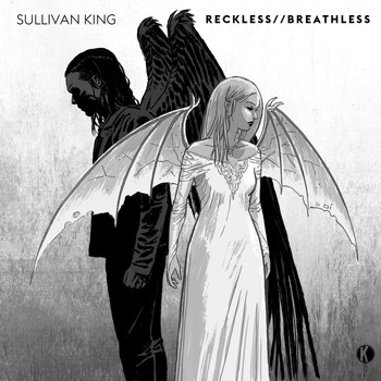 Sullivan King - Reckless / Breathless