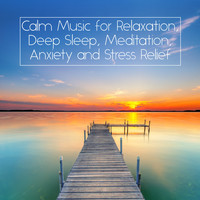 Relaxation - Ambient, Relaxation, Deep Relaxation Meditation Academy - Calm Music for Relaxation, Deep Sleep, Meditation, Anxiety and Stress Relief