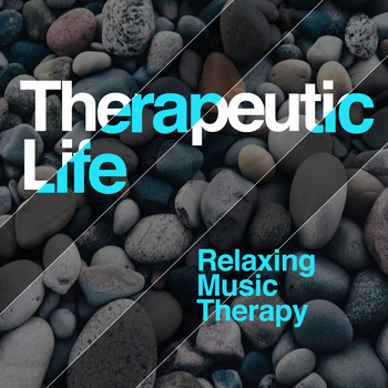 Relaxing Music Therapy - Therapeutic Life