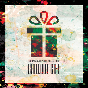 Various Artists - Chillout Gift (Lounge Surprise Selection)