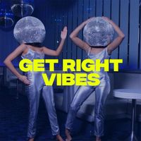 Vibes - Get Right (Original Mix)