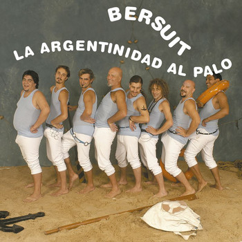 Bersuit Vergarabat - La Argentinidad Al Palo (Explicit)