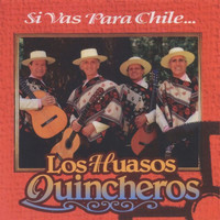 Los Huasos Quincheros - Si Vas Para Chile (Remastered 1995)