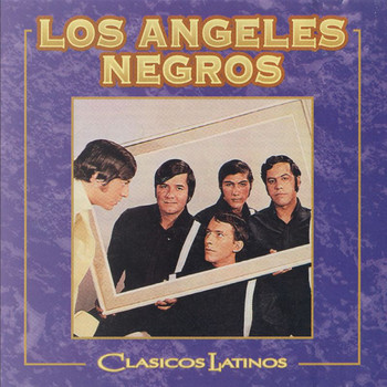 Los Angeles Negros - Clásicos Latinos