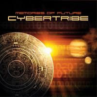 Cybertribe - Memories of Future