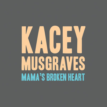 Kacey Musgraves - Mama's Broken Heart