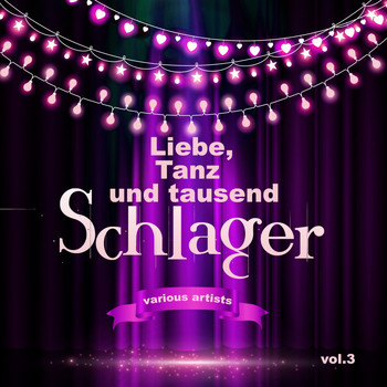 Various Artists - Liebe, Tanz und tausend Schlager, Vol. 3
