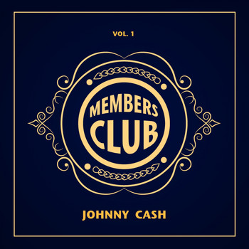 Johnny Cash - Members Club, Vol. 1