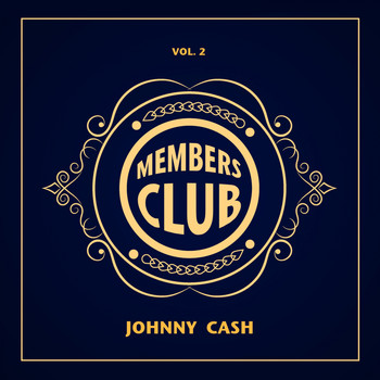 Johnny Cash - Members Club, Vol. 2