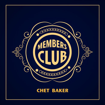 Chet Baker - Members Club