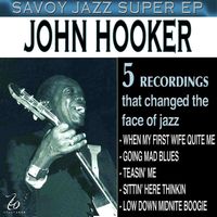 John Lee Hooker - Savoy Jazz Super EP: John Hooker