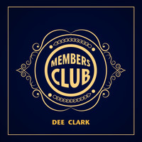 Dee Clark - Members Club