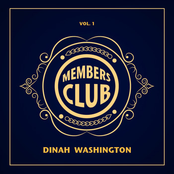 Dinah Washington - Members Club, Vol. 1