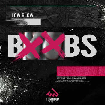 Low Blow - BXXBS