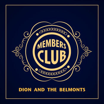 Dion And The Belmonts - Members Club
