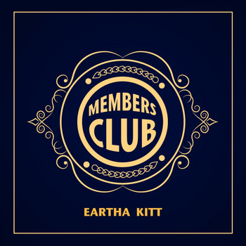 Eartha Kitt - Members Club