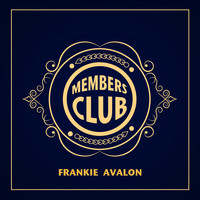 Frankie Avalon - Members Club