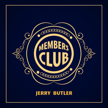 Jerry Butler - Members Club