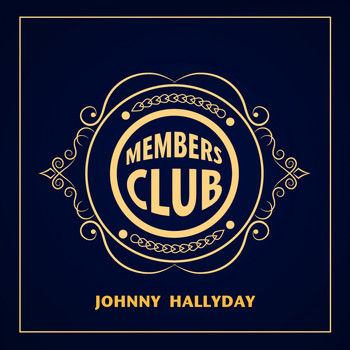 Johnny Hallyday - Members Club