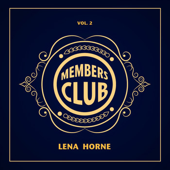 Lena Horne - Members Club, Vol. 2