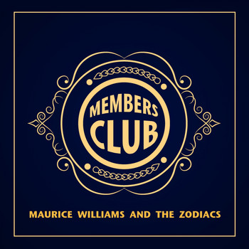 Maurice Williams and the Zodiacs - Members Club