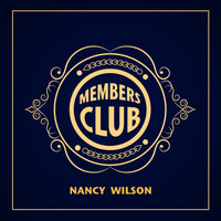 Nancy Wilson - Members Club