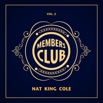 Nat King Cole - Members Club, Vol. 2